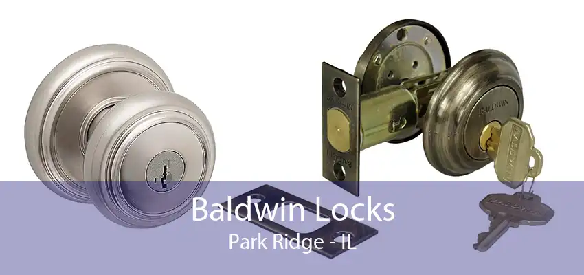 Baldwin Locks Park Ridge - IL