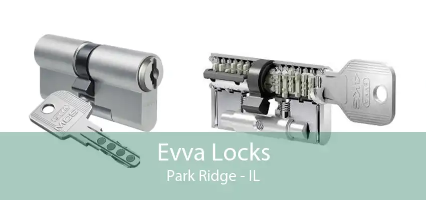 Evva Locks Park Ridge - IL