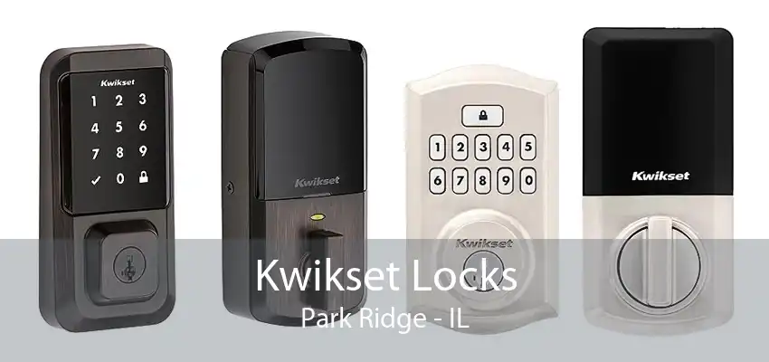 Kwikset Locks Park Ridge - IL