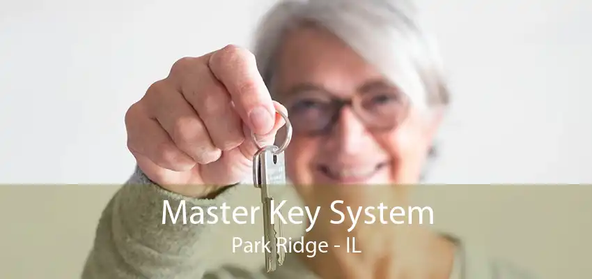 Master Key System Park Ridge - IL