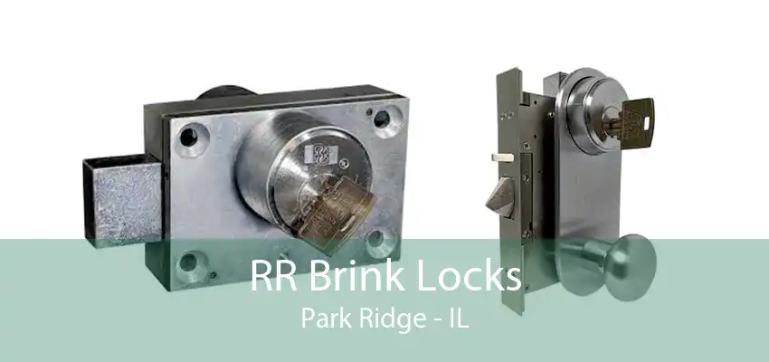 RR Brink Locks Park Ridge - IL